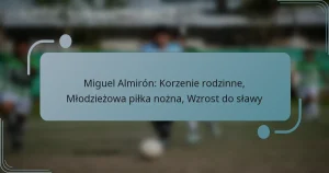 Miguel Almirón: Korzenie rodzinne, Młodzieżowa piłka nożna, Wzrost do sławy